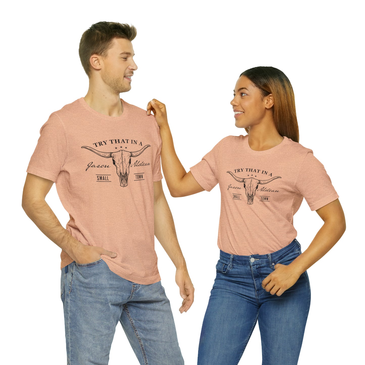 Try that in a Small-Town Unisex Jersey Short Sleeve Tee