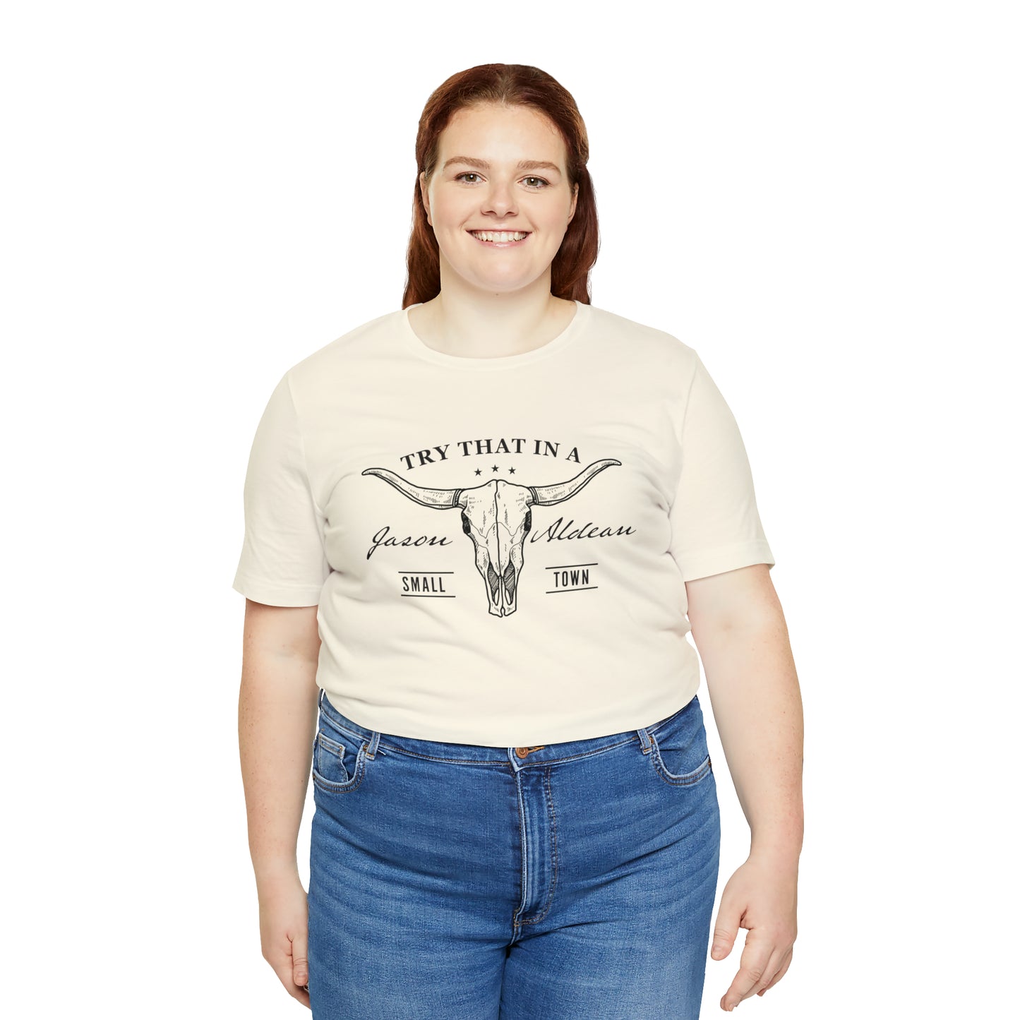 Try that in a Small-Town Unisex Jersey Short Sleeve Tee