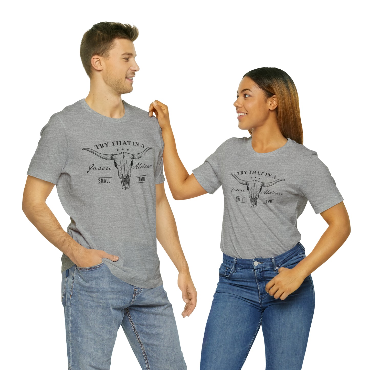 Try that in a Small-Town Unisex Jersey Short Sleeve Tee