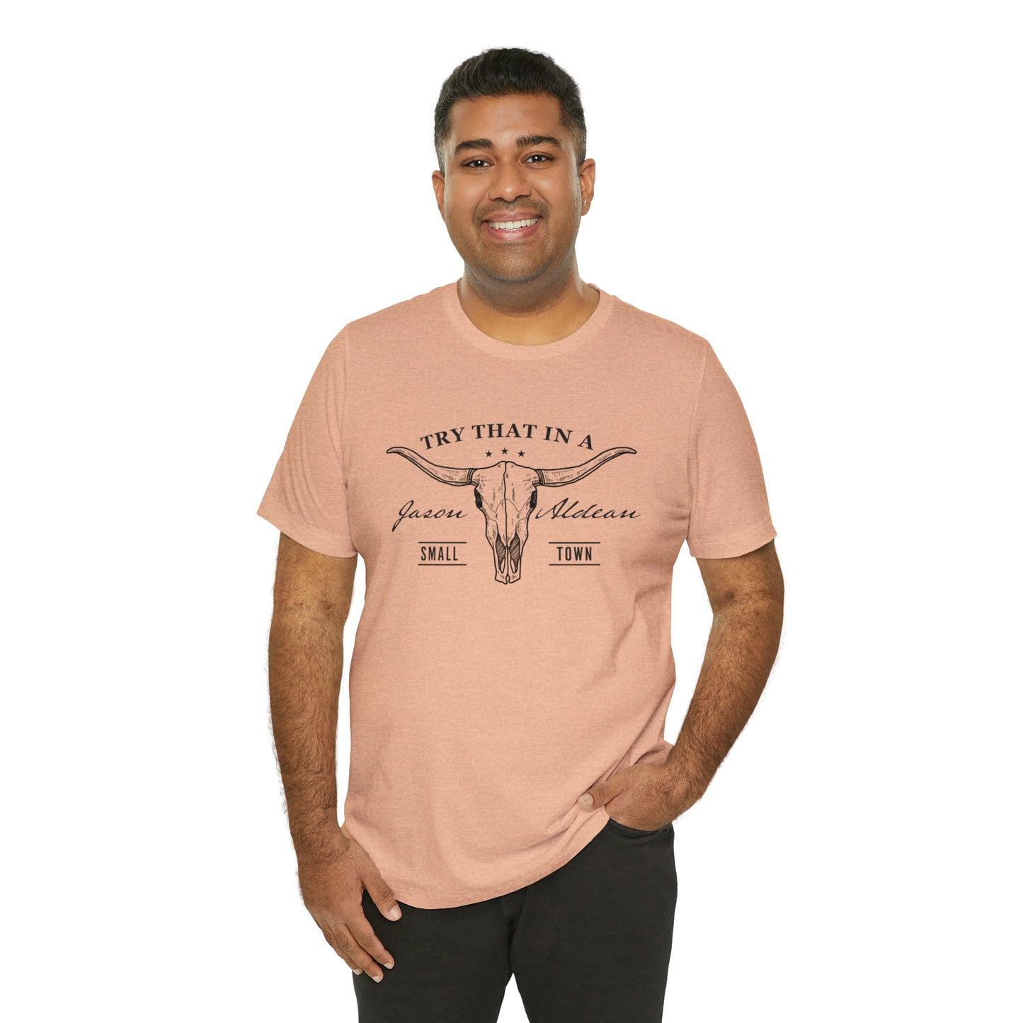 Try that in a Small-Town Unisex Jersey Short Sleeve Tee