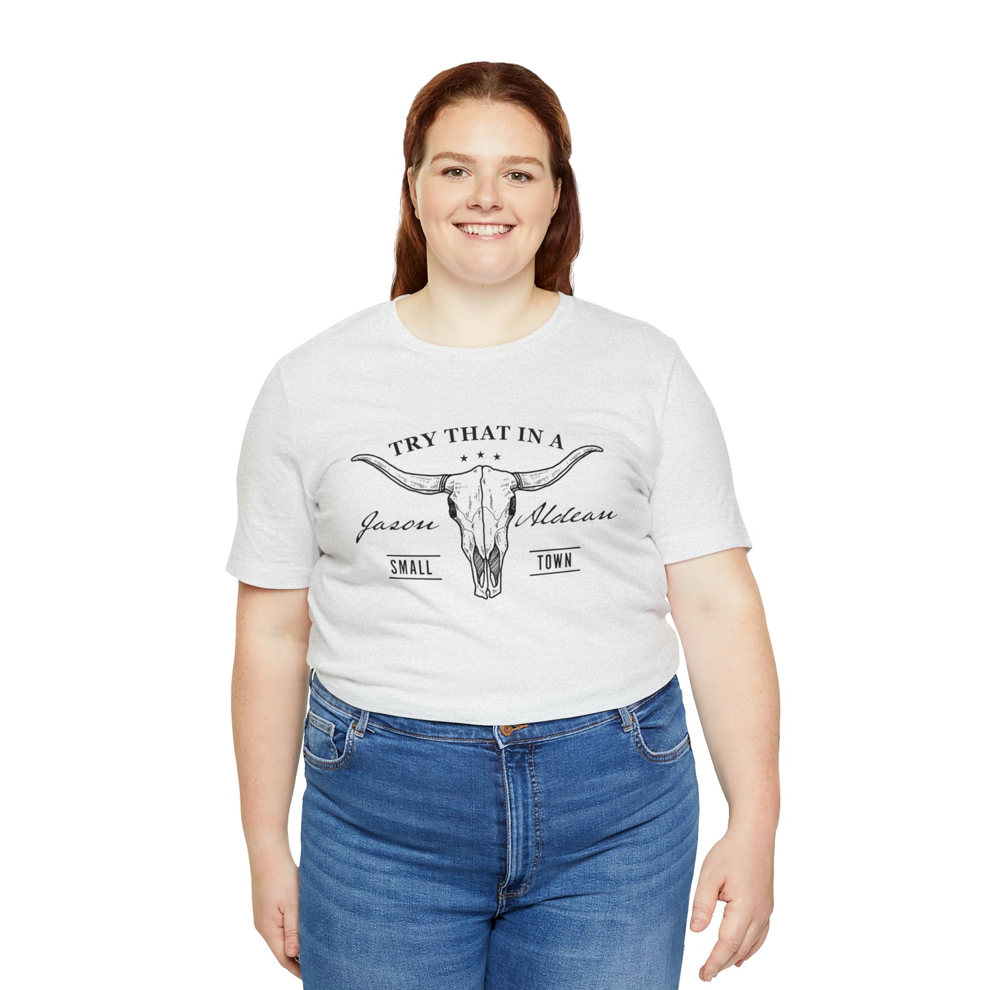 Try that in a Small-Town Unisex Jersey Short Sleeve Tee