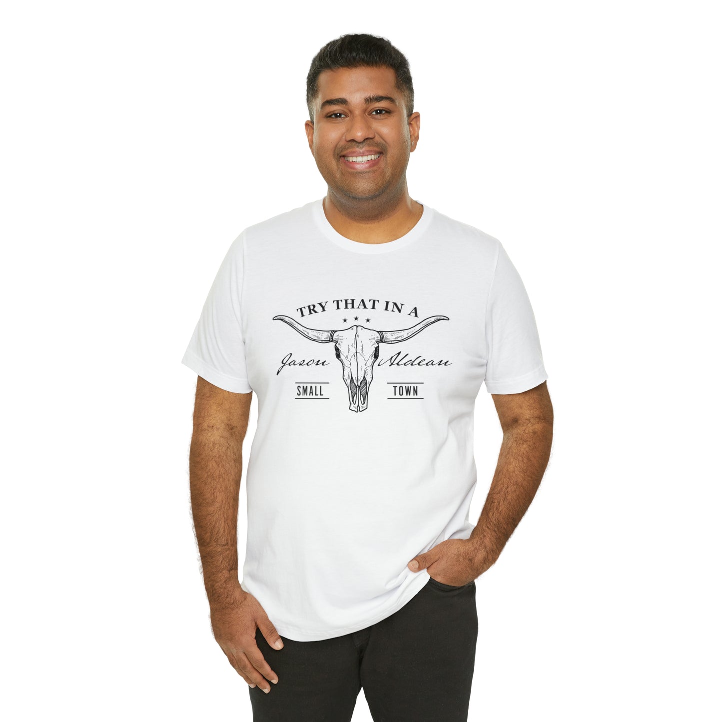 Try that in a Small-Town Unisex Jersey Short Sleeve Tee