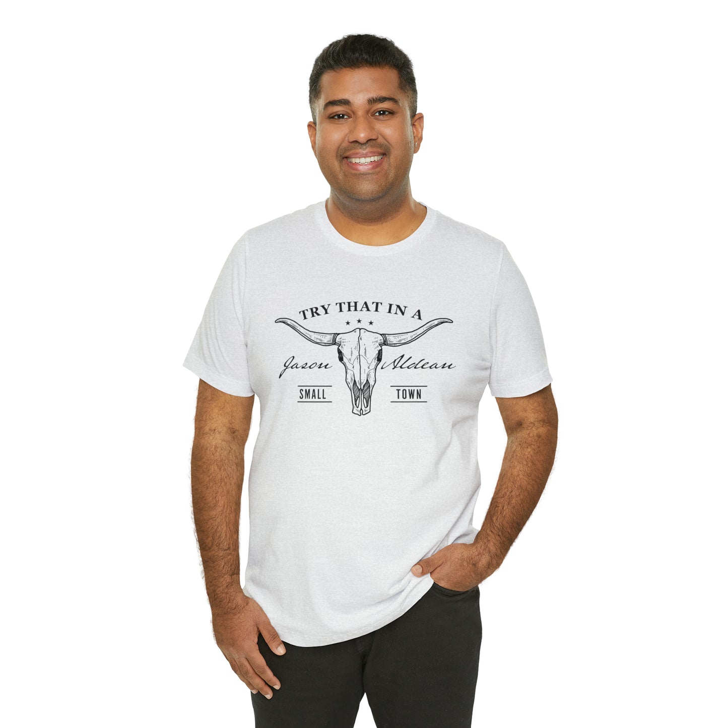 Try that in a Small-Town Unisex Jersey Short Sleeve Tee