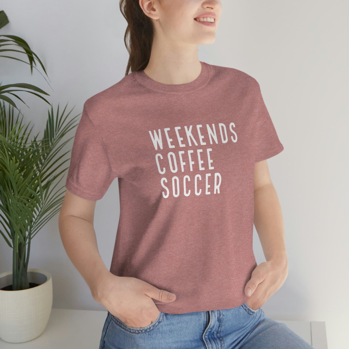 Weekends, Coffee, Soccer Womens Tshirt
