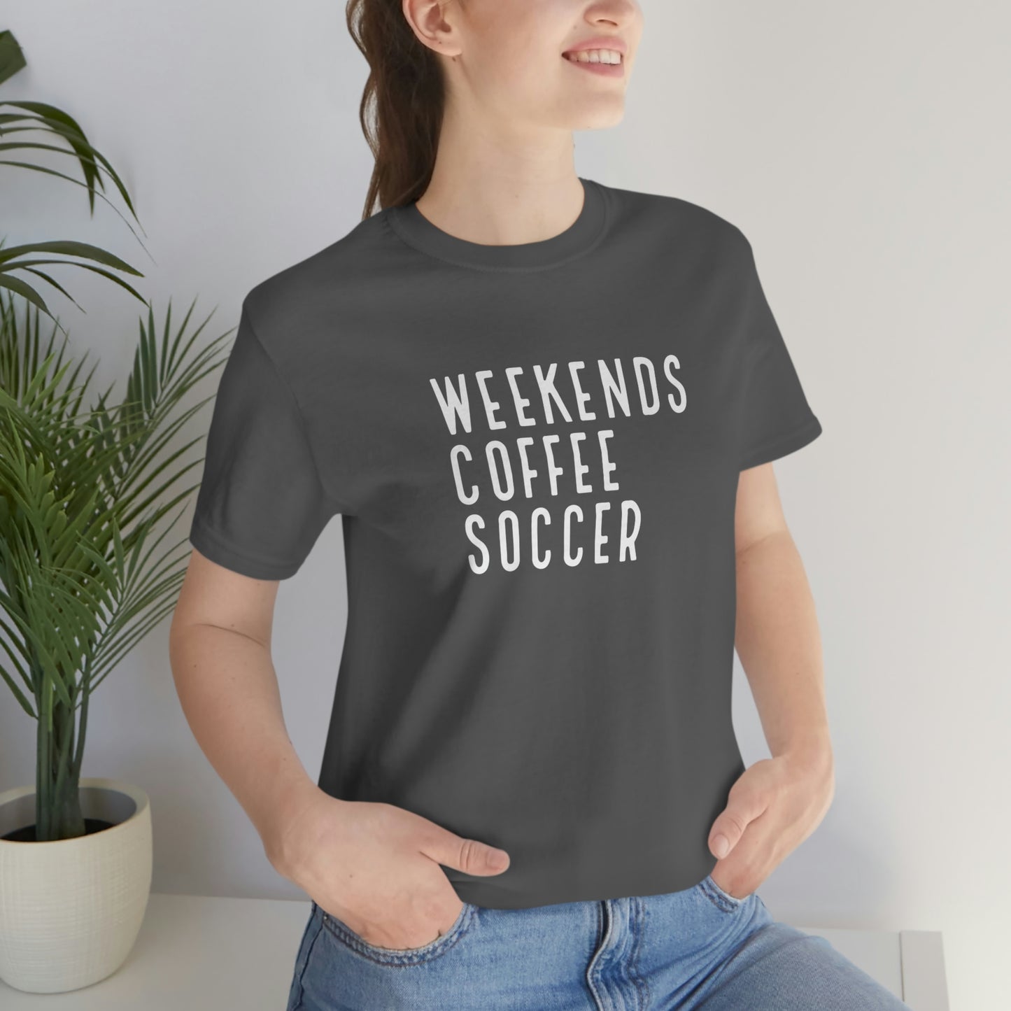 Weekends, Coffee, Soccer Womens Tshirt