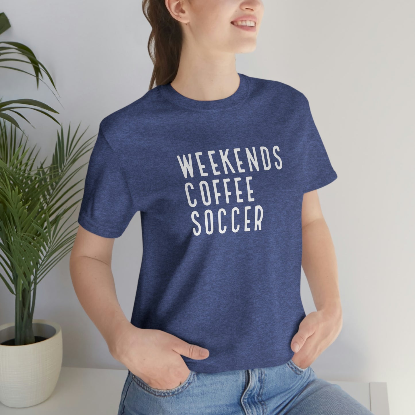 Weekends, Coffee, Soccer Womens Tshirt