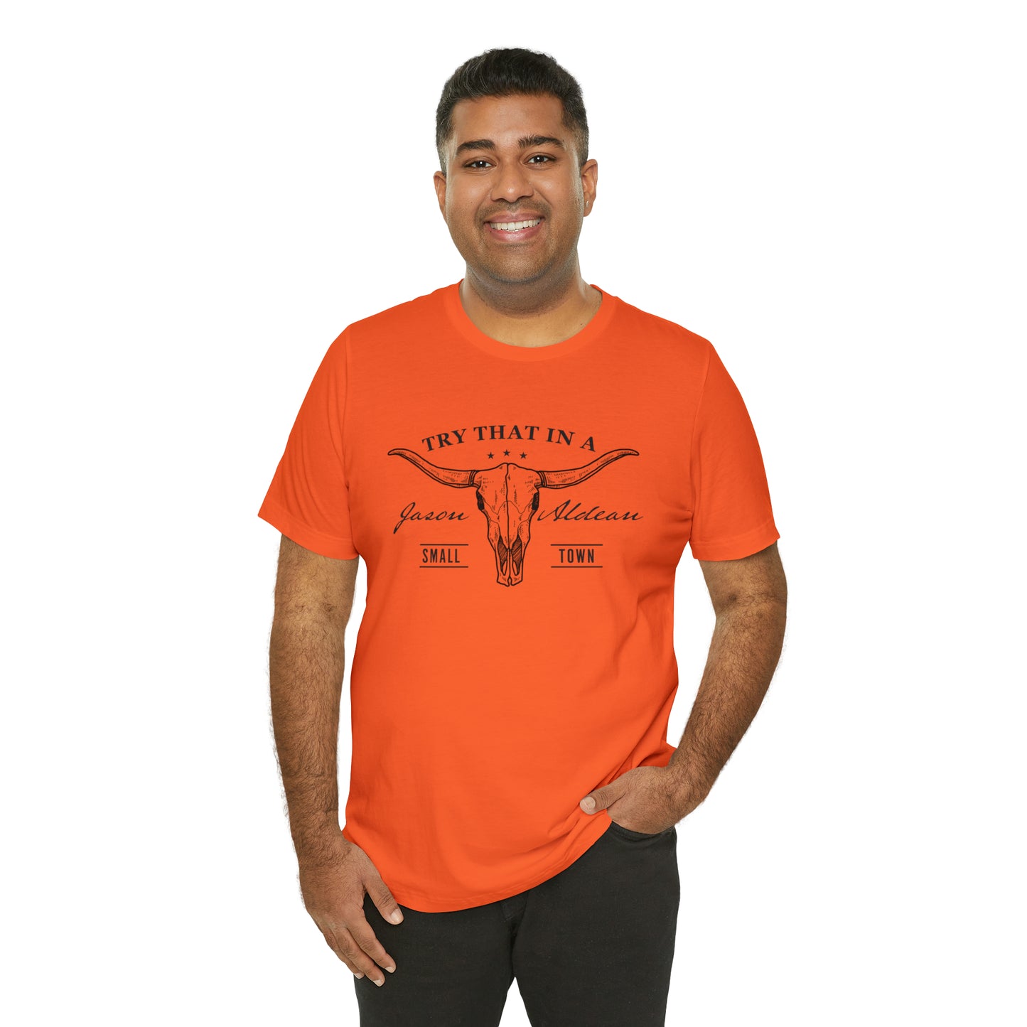 Try that in a Small-Town Unisex Jersey Short Sleeve Tee